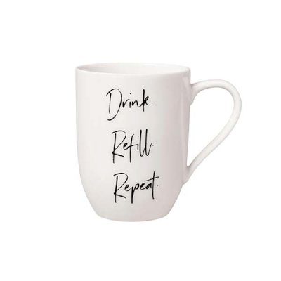Statement Mug Drink refill repeat