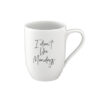 Statement Mug "I Don't Like Mondays"